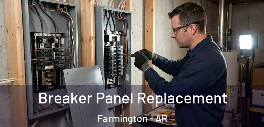 Breaker Panel Replacement Farmington - AR