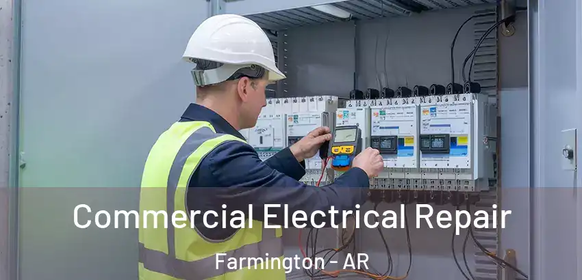 Commercial Electrical Repair Farmington - AR