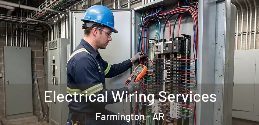 Electrical Wiring Services Farmington - AR