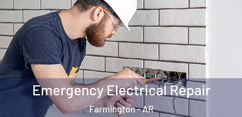 Emergency Electrical Repair Farmington - AR