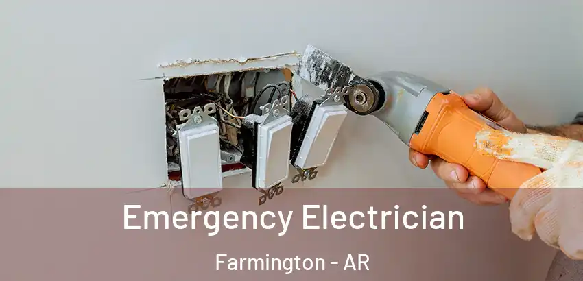  Emergency Electrician Farmington - AR
