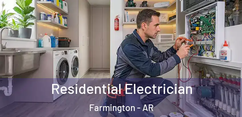  Residential Electrician Farmington - AR