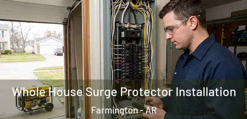  Whole House Surge Protector Installation Farmington - AR